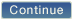Continue